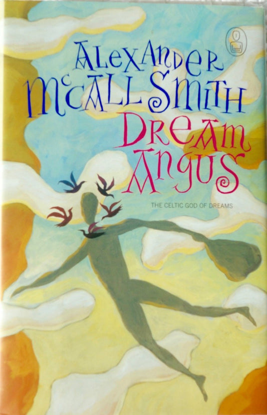 Dream Angus: The Celtic God of Dreams (The Myths) - 1257