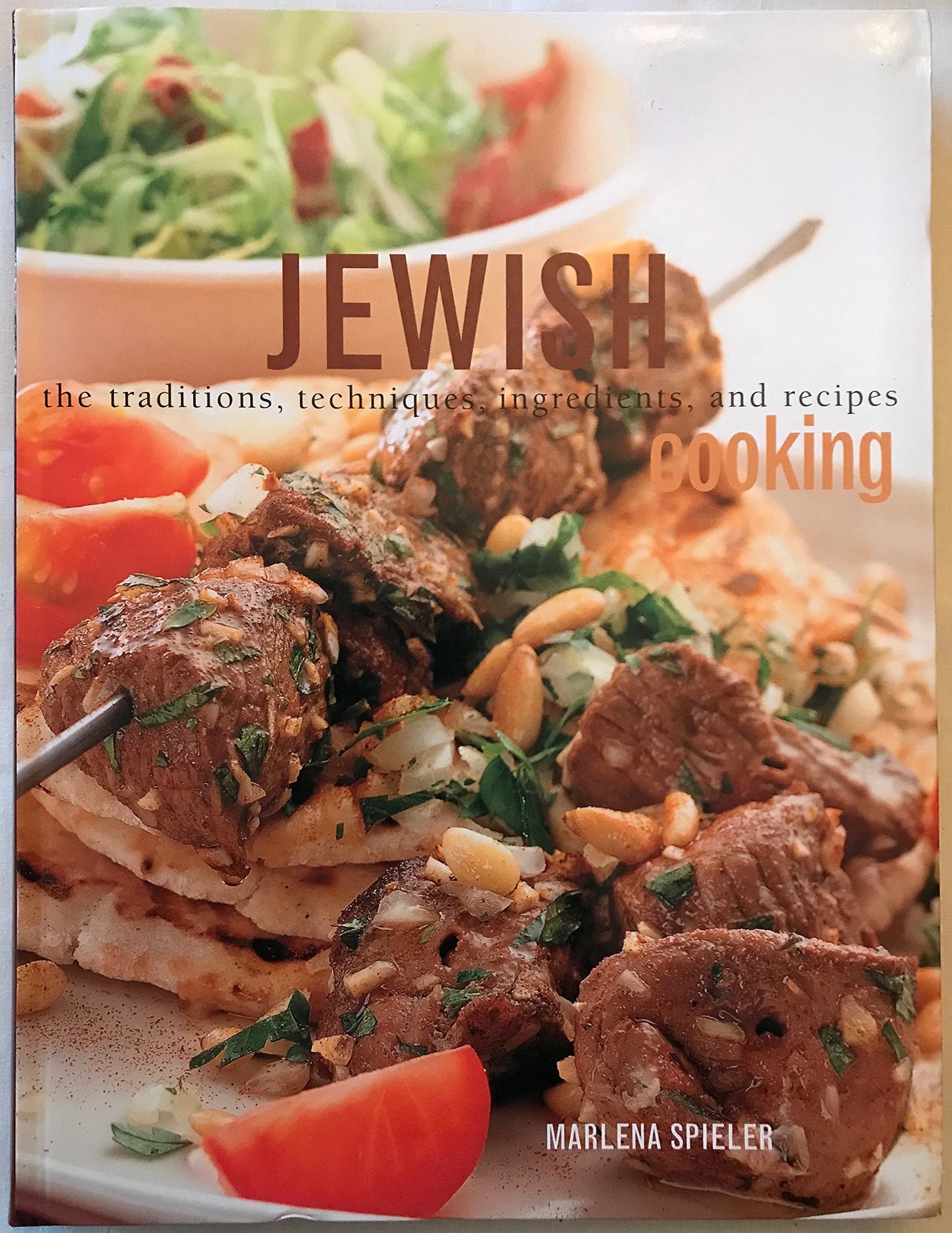 Jewish Cooking The Traditions, Techniques, Ingredients, and Recipes
