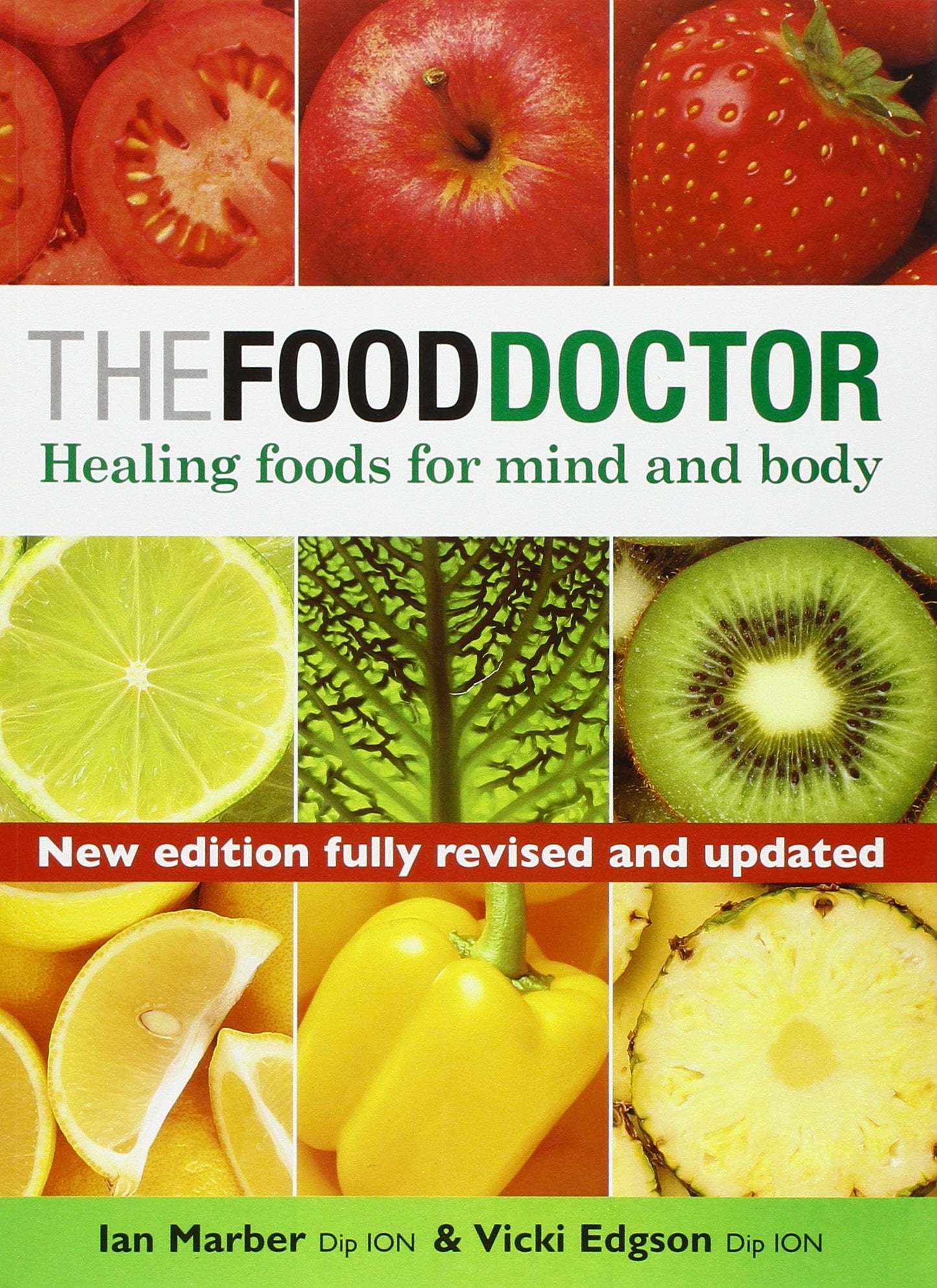 The Food Doctor - Fully Revised and Updated: Healing Foods for Mind and Body - 7907