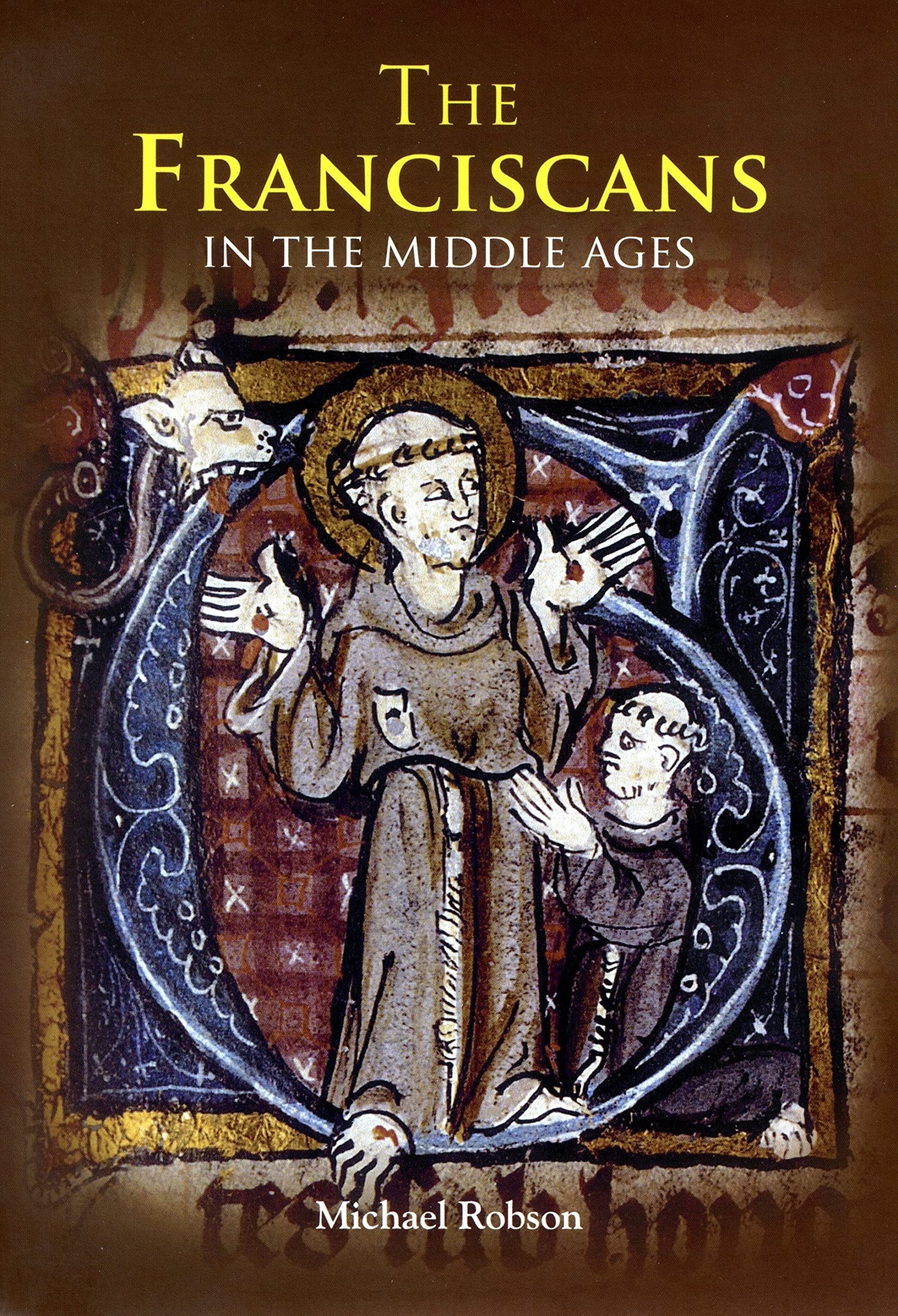 The Franciscans in the Middle Ages (Monastic Orders, 1) - 6865