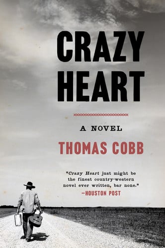 Crazy heart: a novel