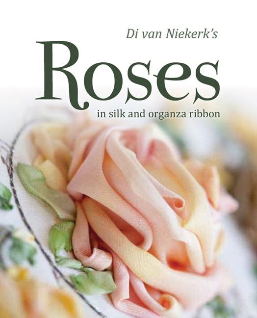 Di Van Niekerk's Roses in Silk and Organza Ribbon - 2880