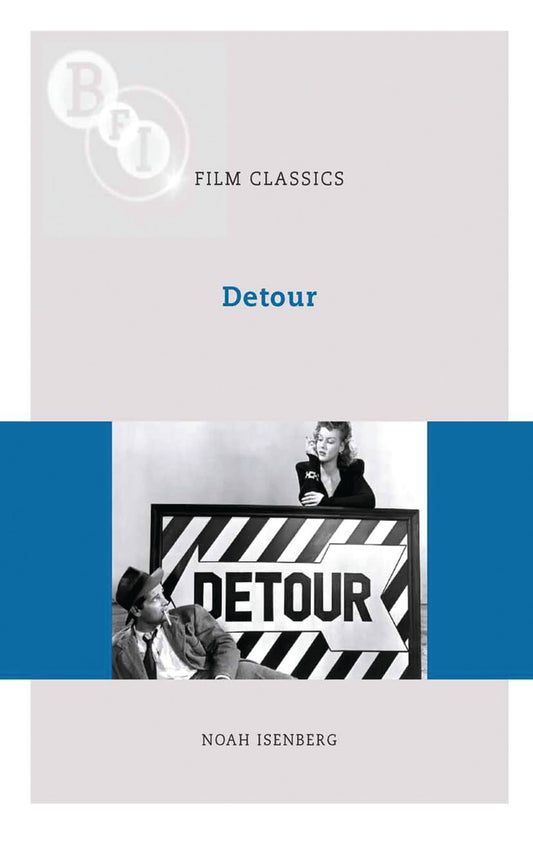 Detour (BFI Film Classics)
