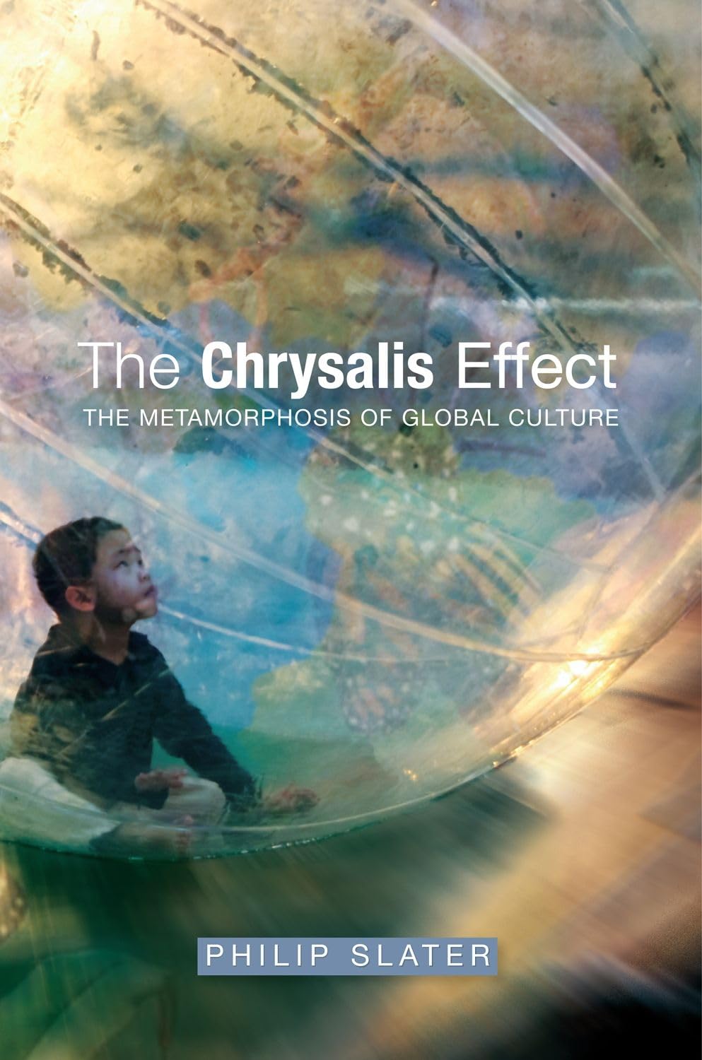 Chrysalis Effect: The Metamorphosis of Global Culture