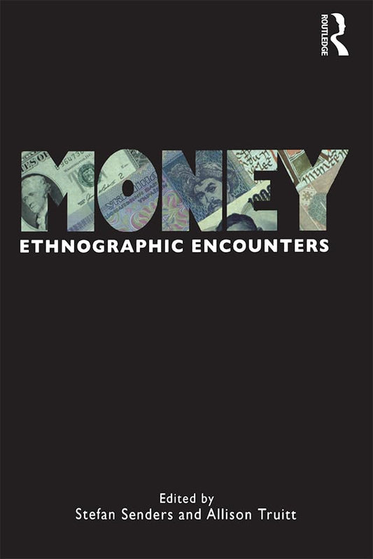 Money: Ethnographic Encounters (Encounters: Experience and Anthropological Knowledge) - 2075