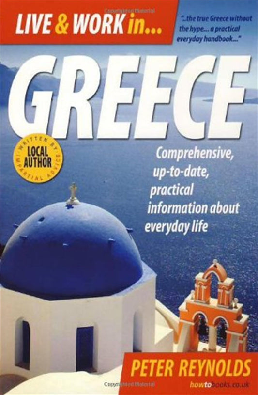 Live & Work in Greece: 5th edition (How to Books)