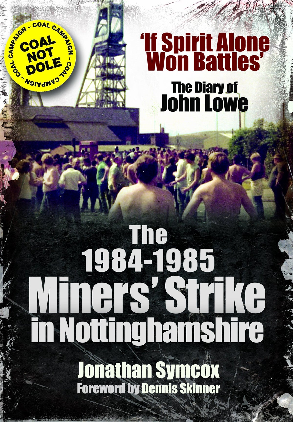 The 1984/85 Miners Strike in Nottinghamshire