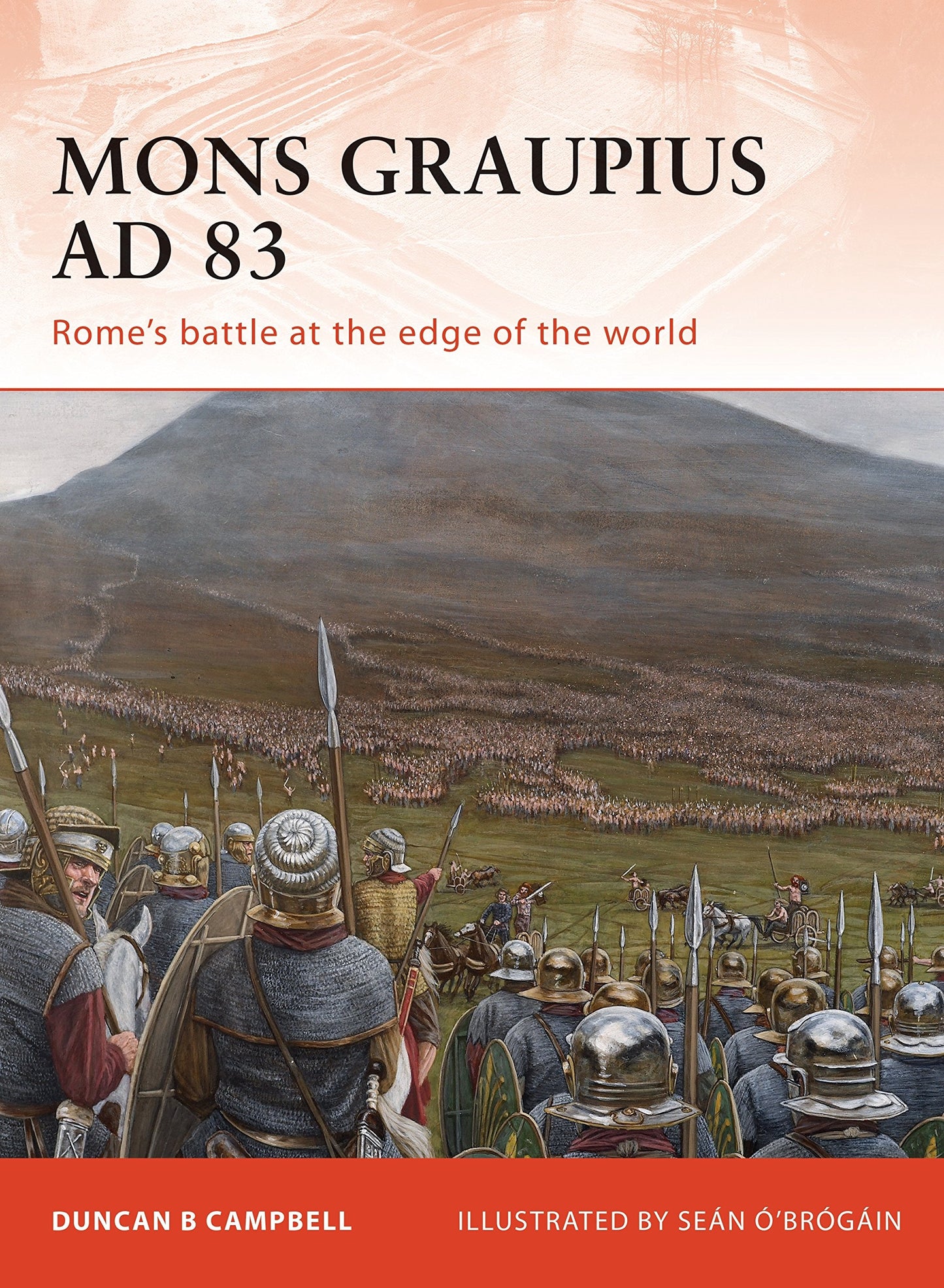 Mons Graupius AD 83: Rome’s battle at the edge of the world (Campaign, 224)