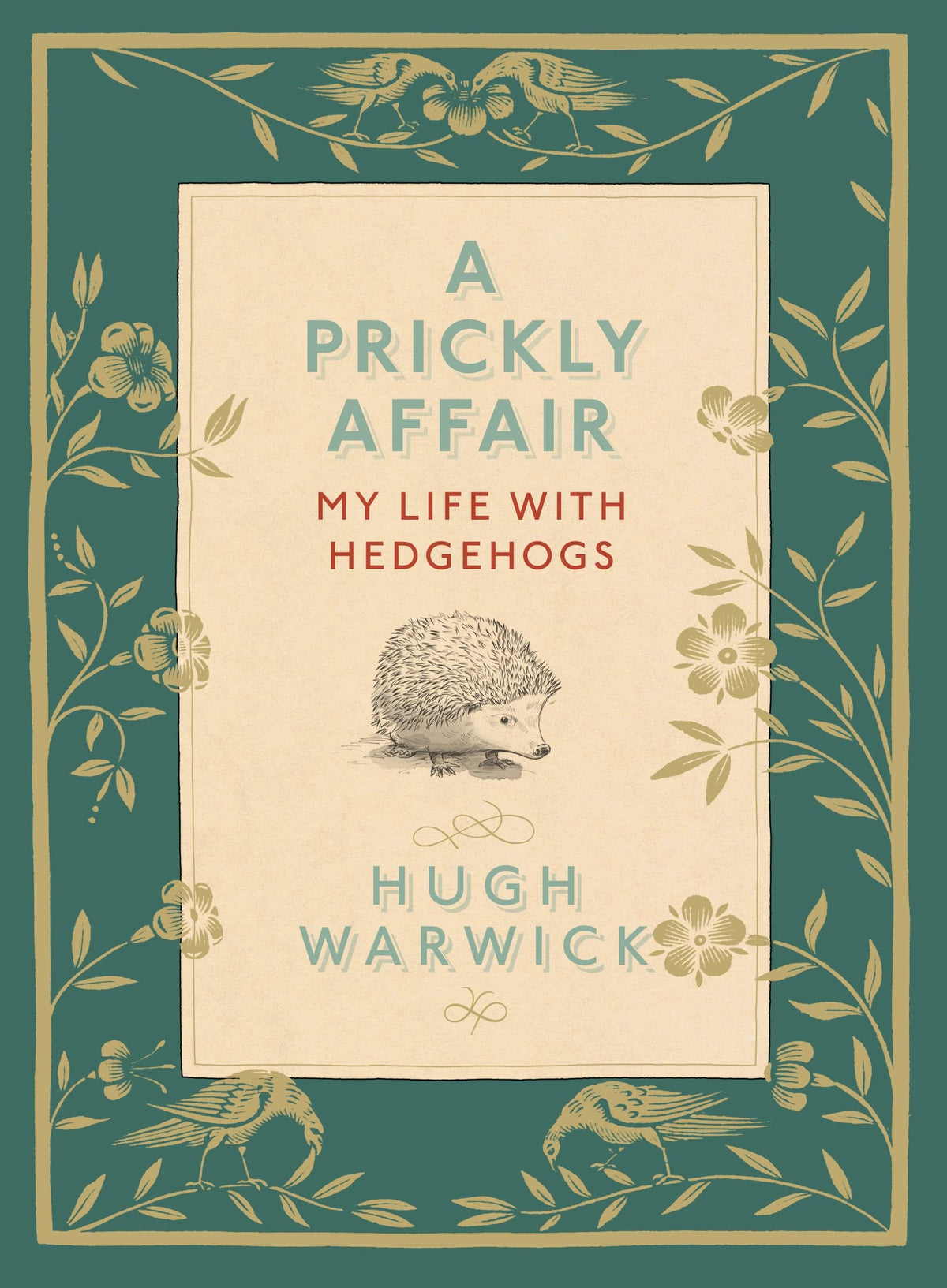 Hugh's Hedgehog: Obsession Nostalgia And A Very British Animal