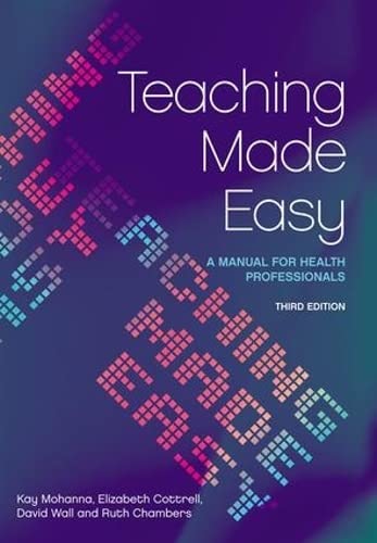 Teaching Made Easy: A Manual for Health Professionals, 3rd Edition