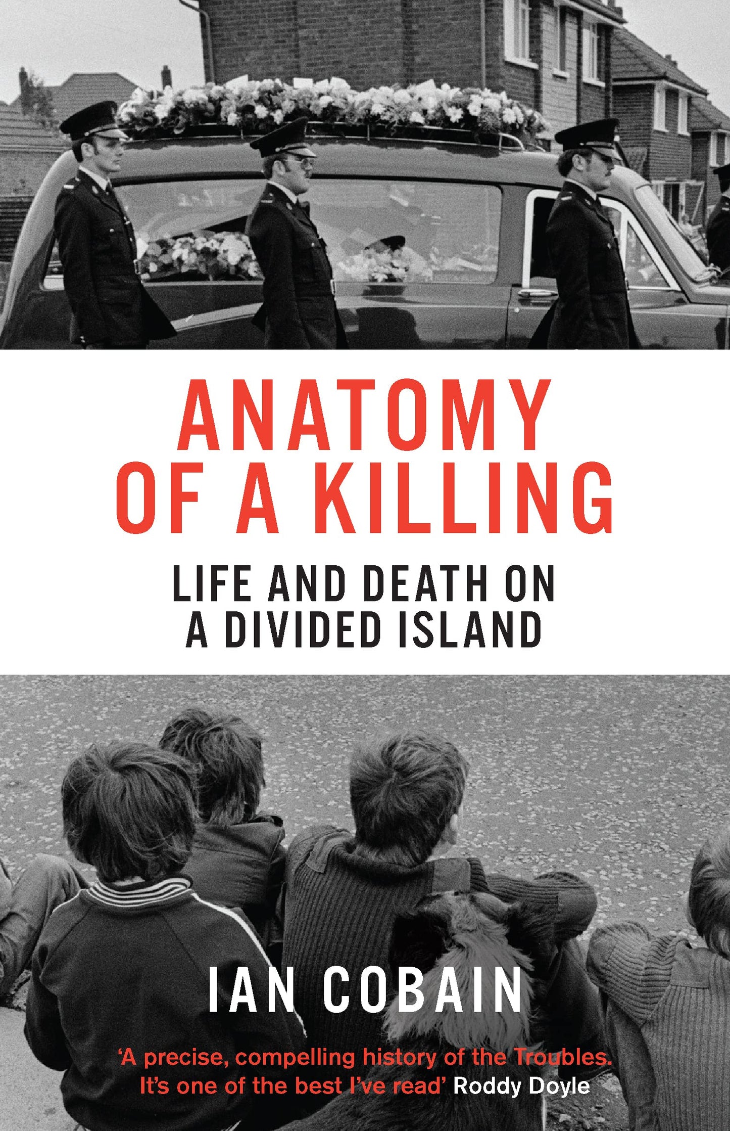 Anatomy of a Killing: Life and Death on a Divided Island - 7506