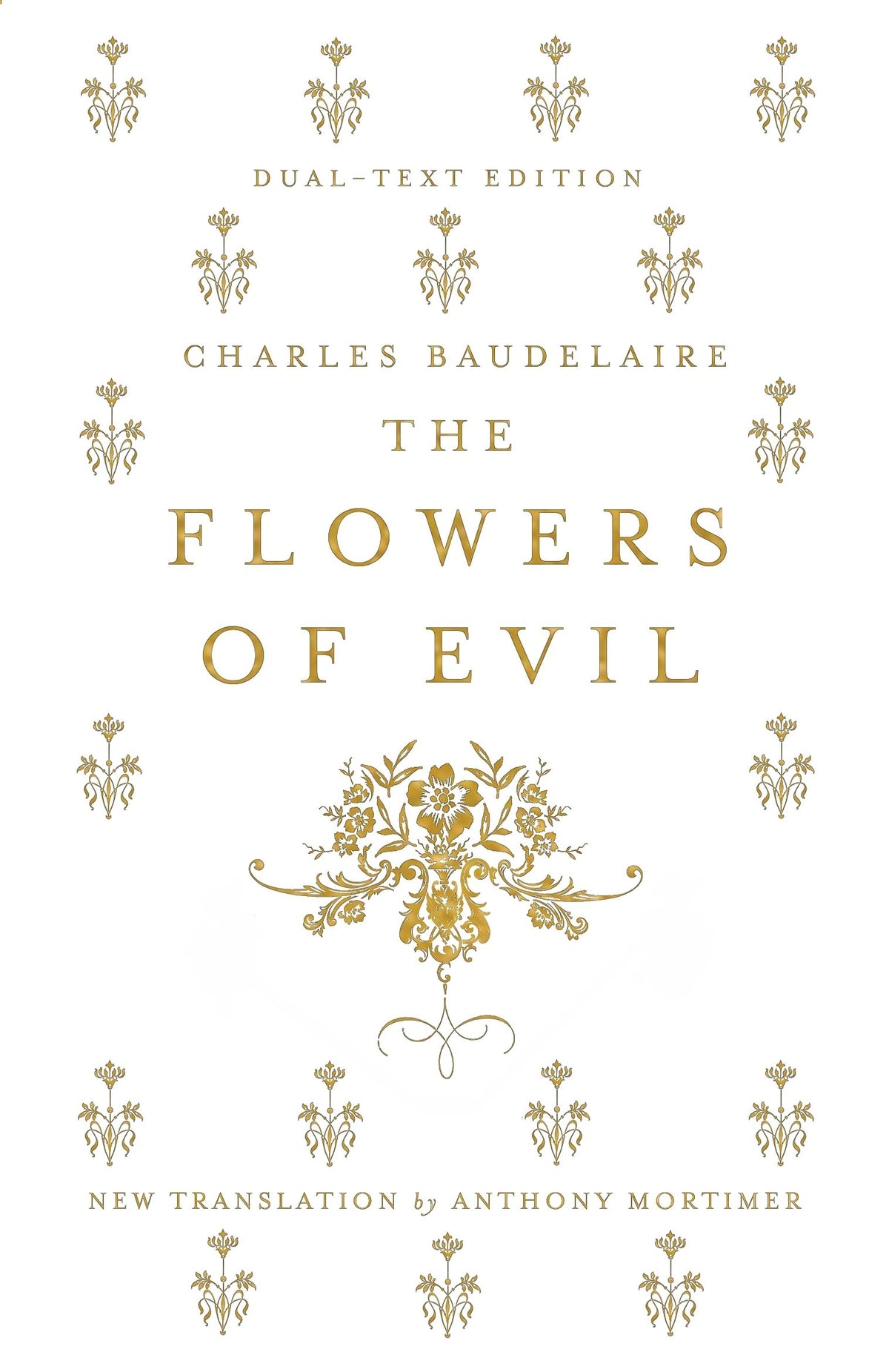 The Flowers of Evil: Dual Language and New Verse Translation