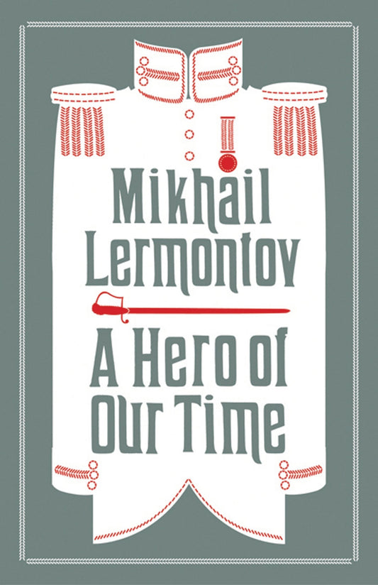 A Hero of Our Time and Princess Ligovskaya: Newly Translated and Annotated (Alma Classics Evergreens)