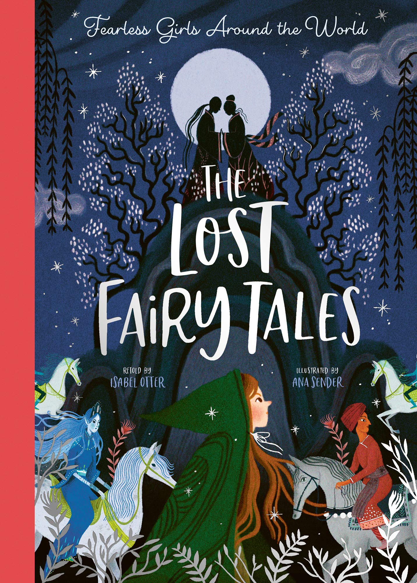 The Lost Fairy Tales: Fearless girls around the world