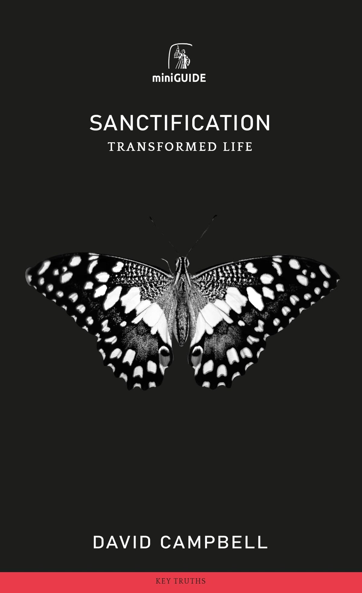 Sanctification: Transformed Life (Mini Guides)