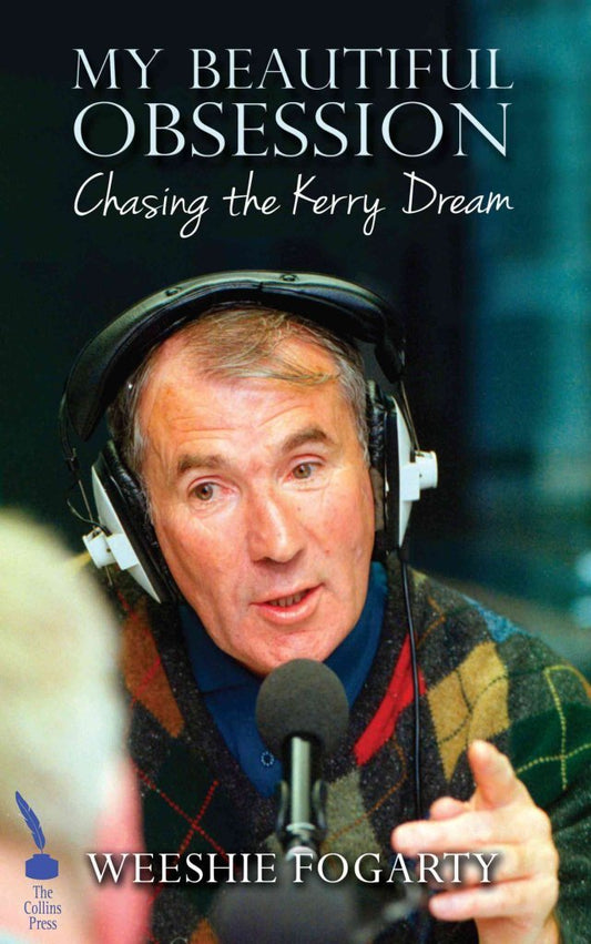 My Beautiful Obsession: Chasing the Kerry Dream