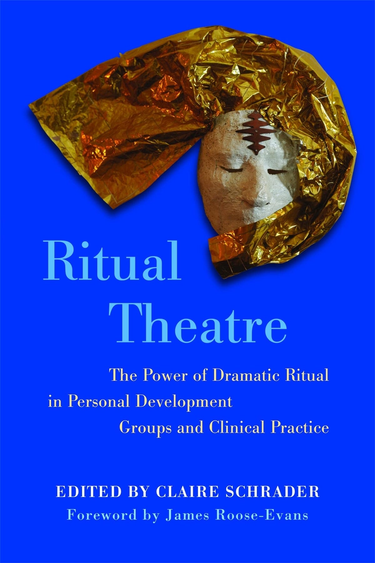 Amd Ritual Book Ritual Theatre: The Power of Dramatic Ritual in Personal Development G ...