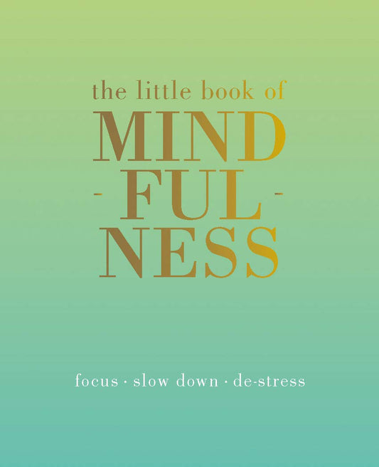 THE LITTLE BOOK OF MINDFULNESS: - 8111
