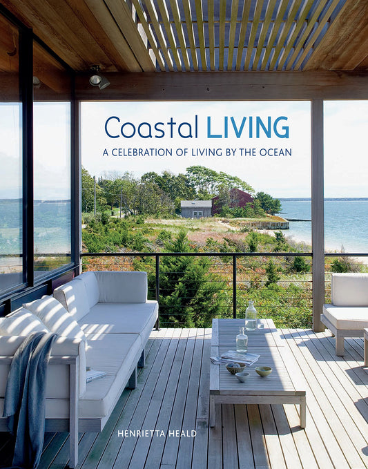 Coastal Living: A celebration of living by the ocean
