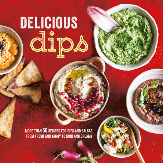 Delicious Dips: More than 50 recipes for dips from fresh and tangy to rich and creamy - 1901