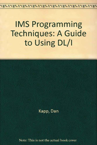 Ims Programming Techniques: A Guide to Using Dl/I - 1738