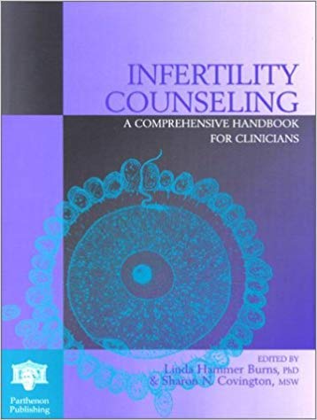 Infertility Counseling: A Comprehensive Handbook for Clinicians (Hardback)
