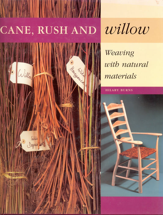 Cane, Rush and Willow: Weaving with Natural Materials
