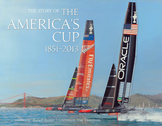 The Story of the America's Cup 1851 - 2013