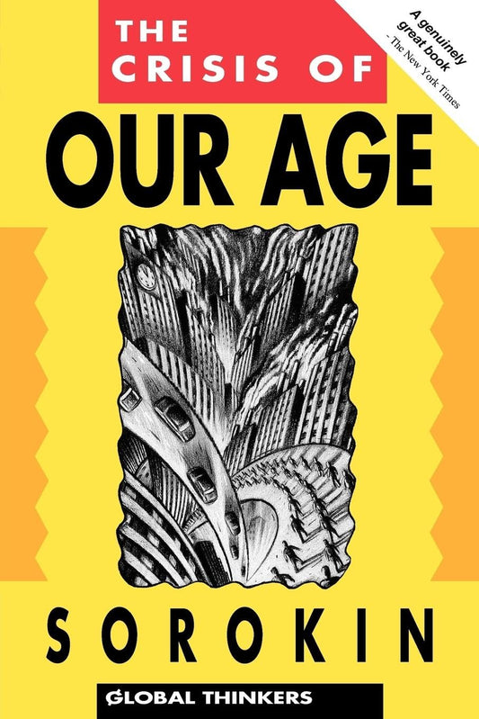 The Crisis of Our Age (Archive)