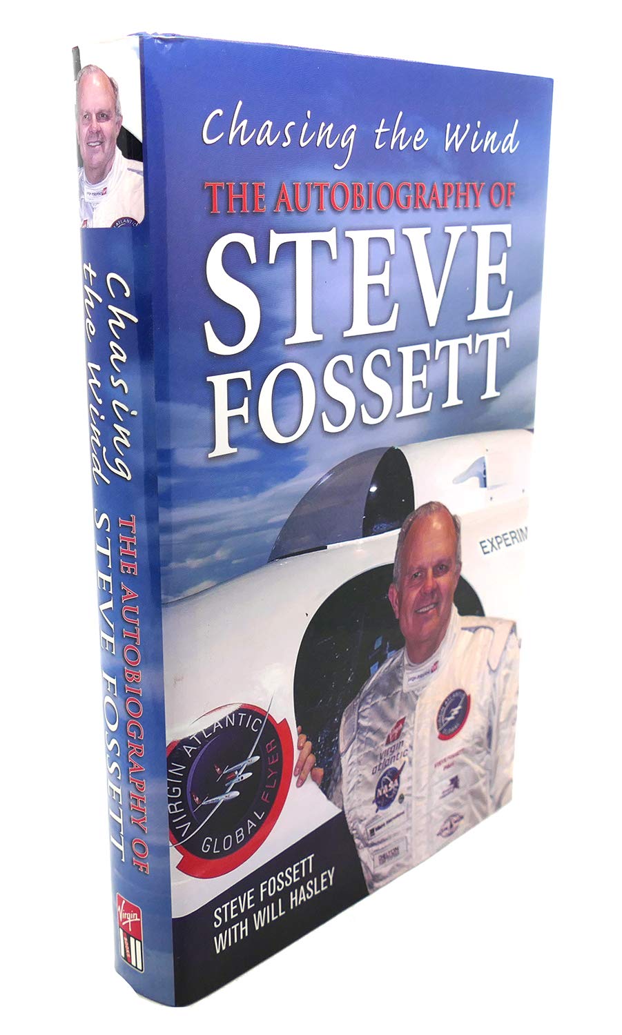 Chasing the Wind: The Autobiography of Steve Fossett