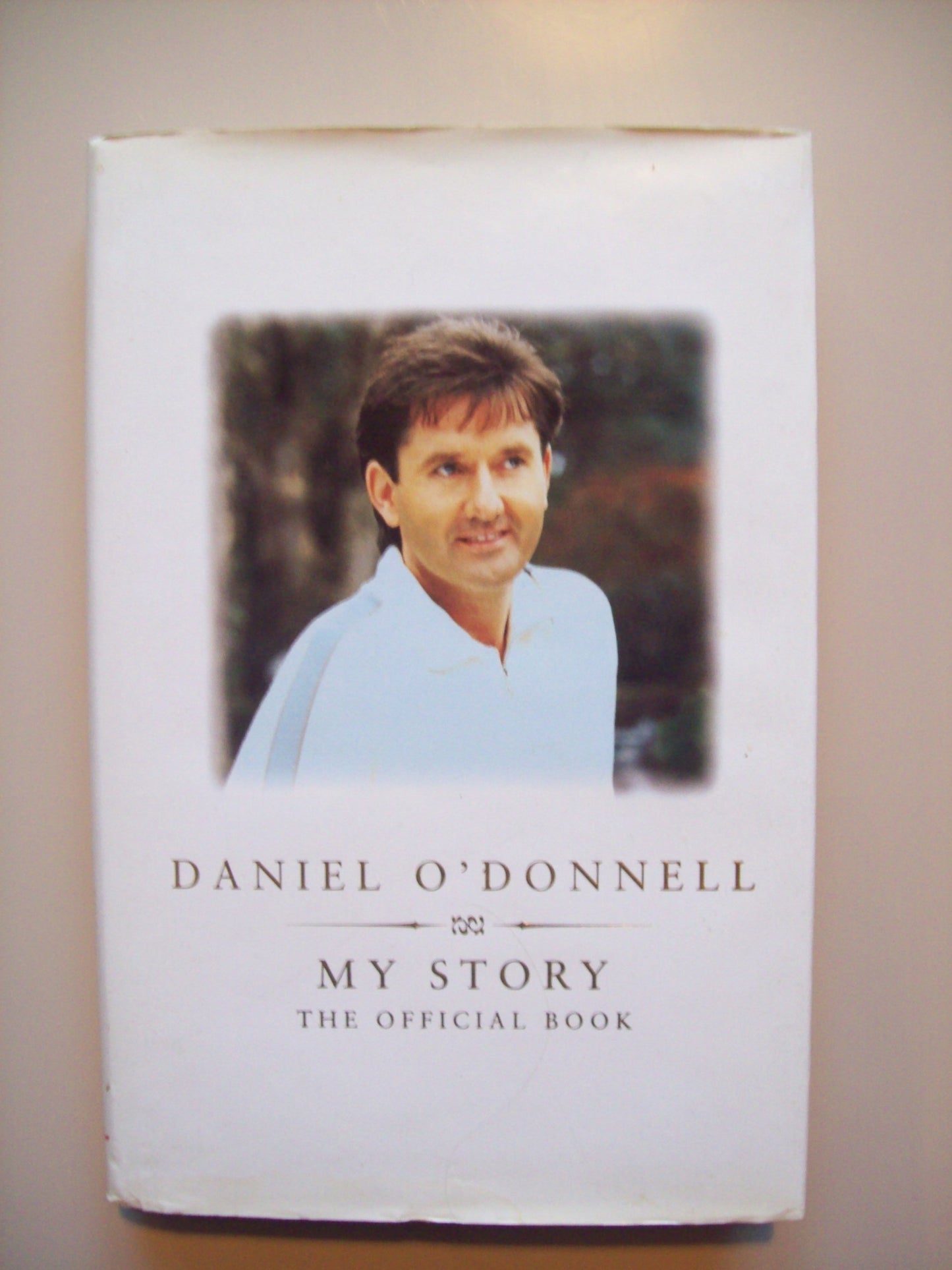 Daniel O'Donnell: My Story