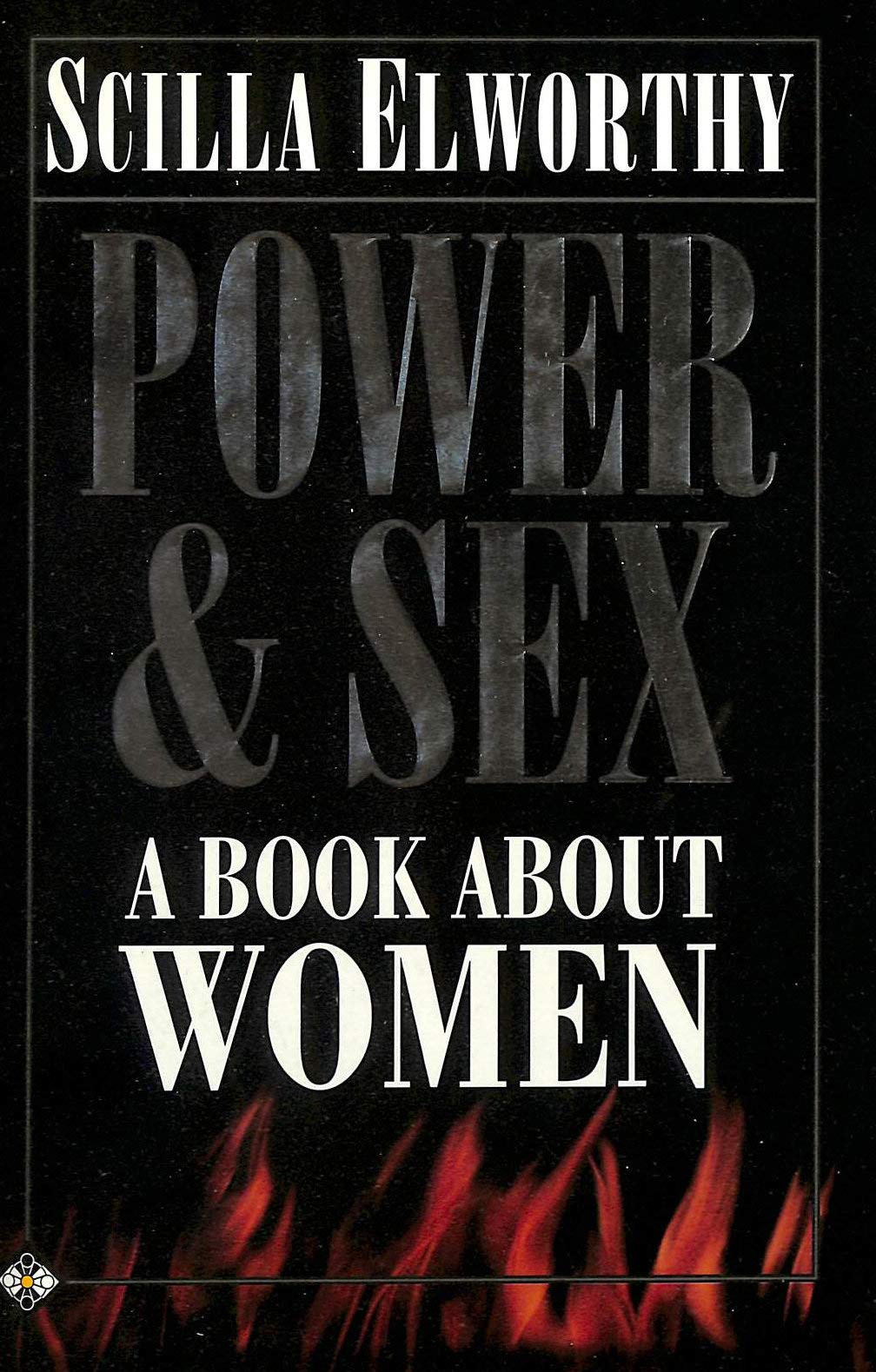 Power and Sex: A Book About Women