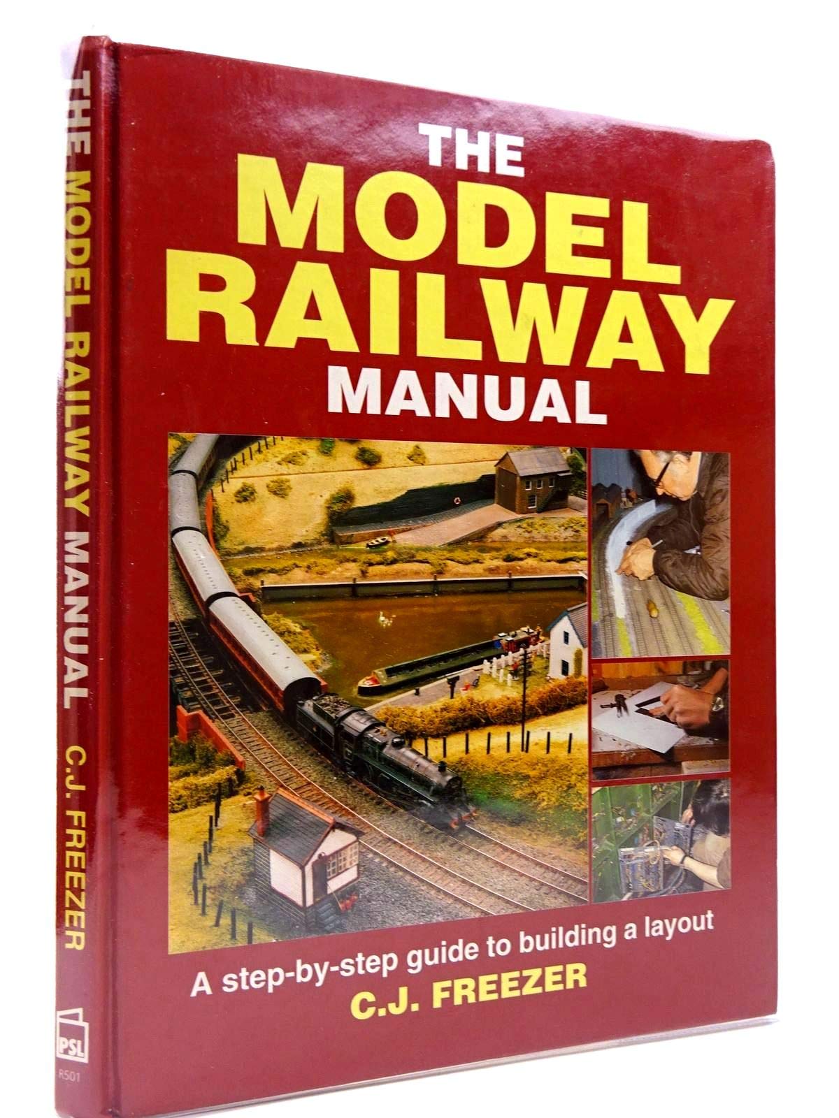 The Model Railway Manual: A Step-By-Step Guide to Building a Layout