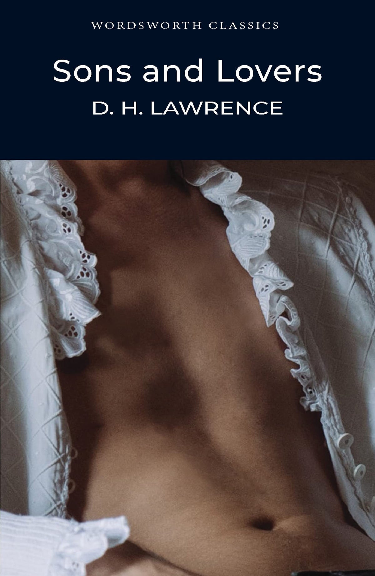 Sons and Lovers (Wordsworth Classics)