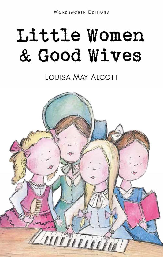 Little Women & Good Wives (Wordsworth Children's Classics)