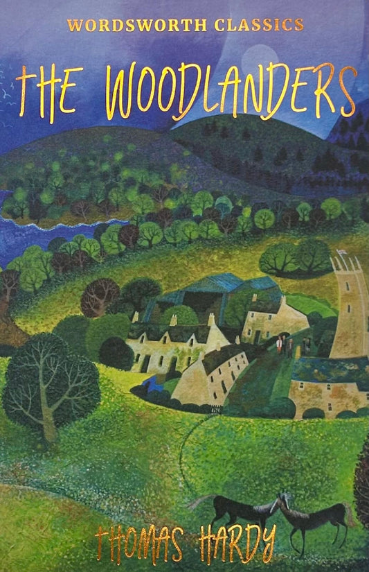 Woodlanders (Wordsworth Classics)