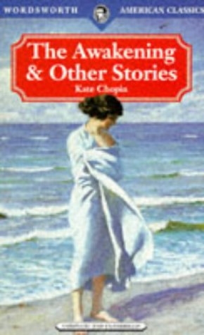 The Awakening & Other Stories (Wordsworth American Library) - 2251