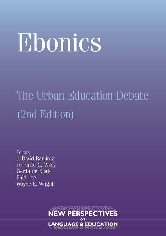 Ebonics: The Urban Education Debate (New Perspectives on Language and Education, 2)