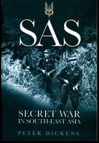 SAS: Secret War in South-East Asia (Greenhill Military)
