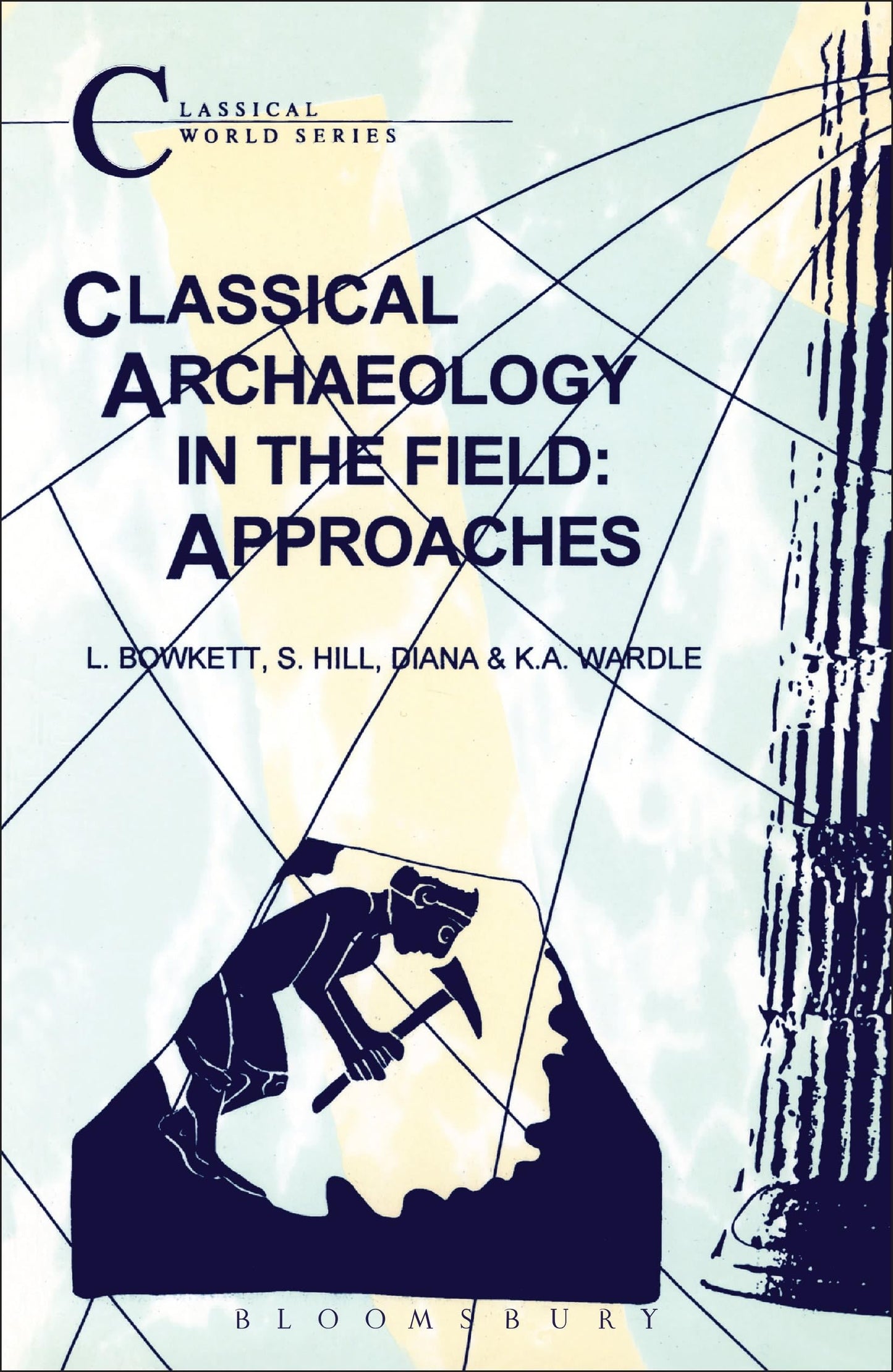 Classical Archaeology in the Field: Approaches (Classical World)
