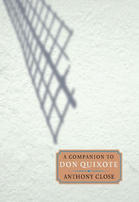 A Companion to Don Quixote (Monografías A) (Volume 262) - 2830
