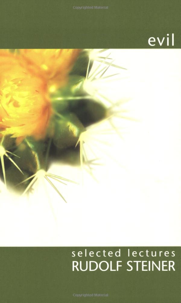 Evil: Selected Lectures (Selected Lectures by Rudolf Steiner S) - 8323