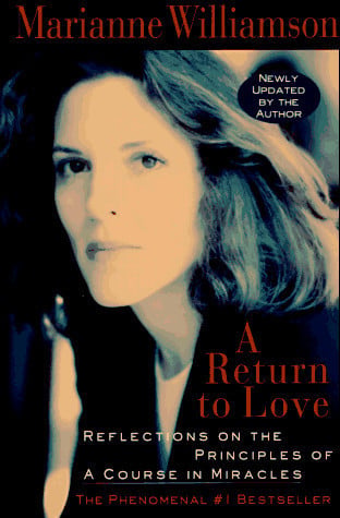 A return to love: reflections on the principles of a Course in miracles