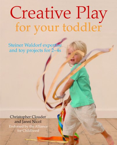 Creative Play for Your Toddler: Steiner Waldorf Expertise and Toy Projects for 2 - 4s - 2622