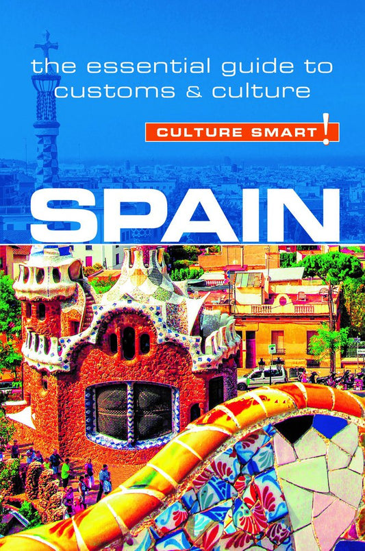 Spain - Culture Smart!: The Essential Guide to Customs & Culture (71) - 7168