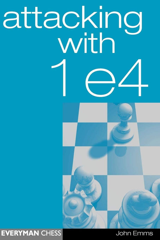 Attacking with 1e4 (Everyman Chess) - 1402