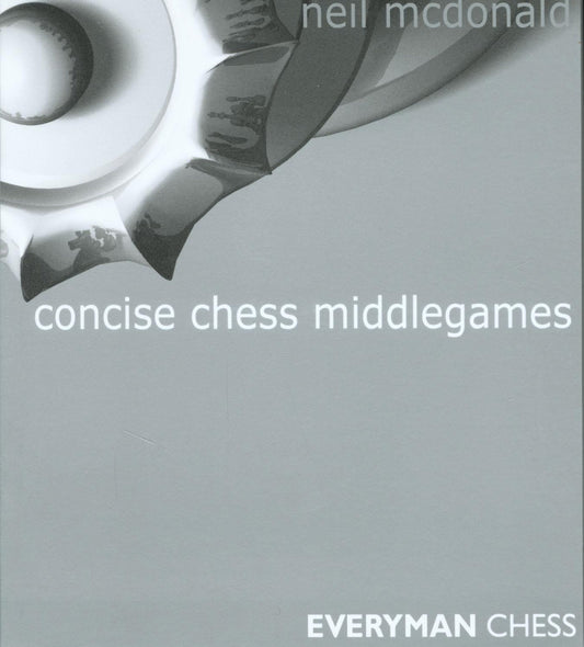 Concise Chess Middlegames - 2363