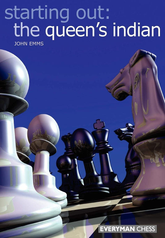 Starting Out: The Queen's Indian (Starting Out - Everyman Chess)