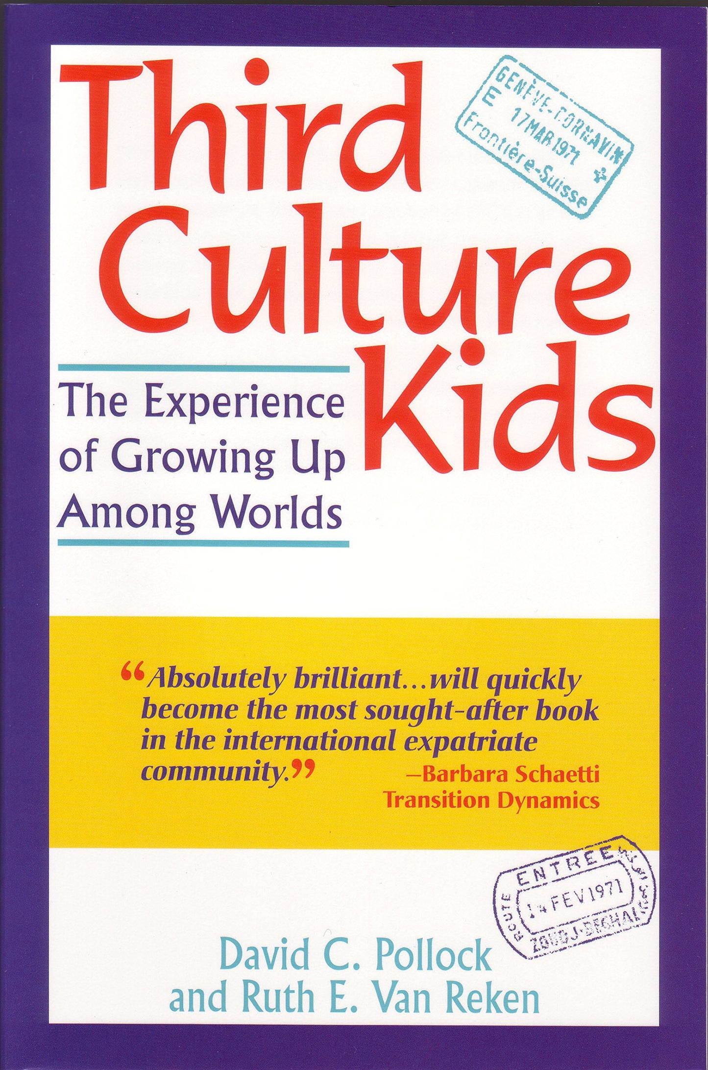 Third Culture Kids: The Experience of Growing Up Among Worlds