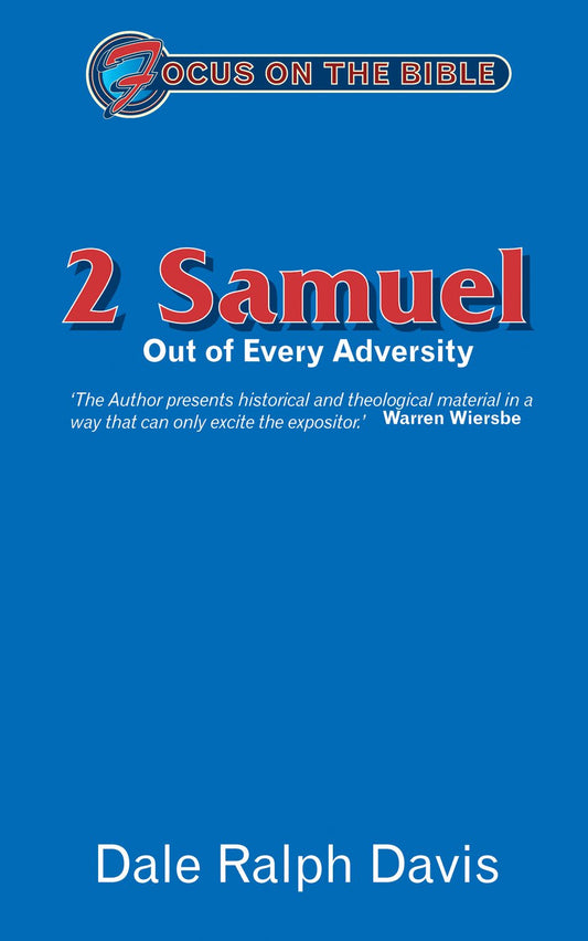 2 Samuel: Out of Every Adversity (Focus on the Bible Commentaries) - 6199